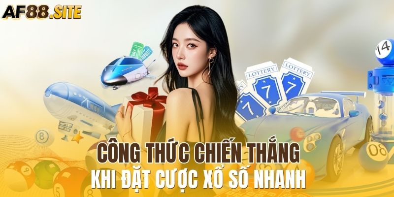 Công thức chiến thắng khi đặt cược xổ số nhanh 