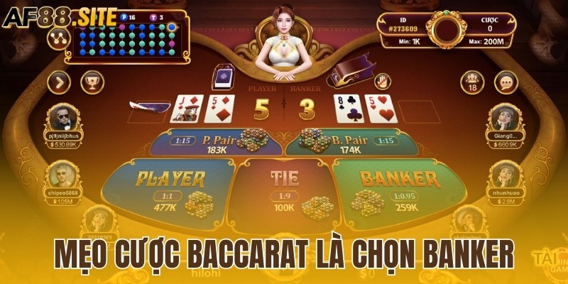 Mẹo cược Baccarat chuẩn là ưu tiên chọn banker