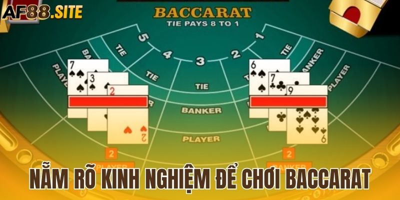 Nẵm rõ kinh nghiệm để chơi baccarat tại AF88 bất bại